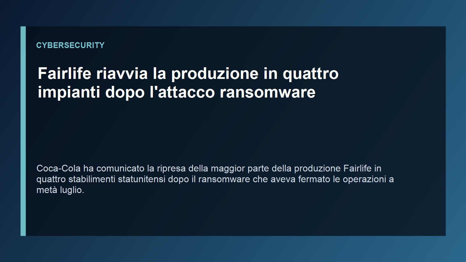 Fairlife riavvia la produzione in quattro impianti dopo l'attacco ransomware